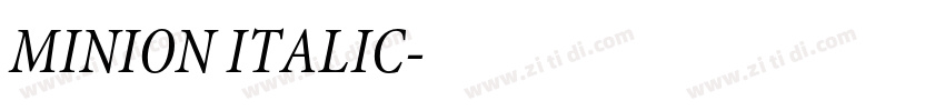 MINION ITALIC字体转换 MINION ITALIC字体转换
